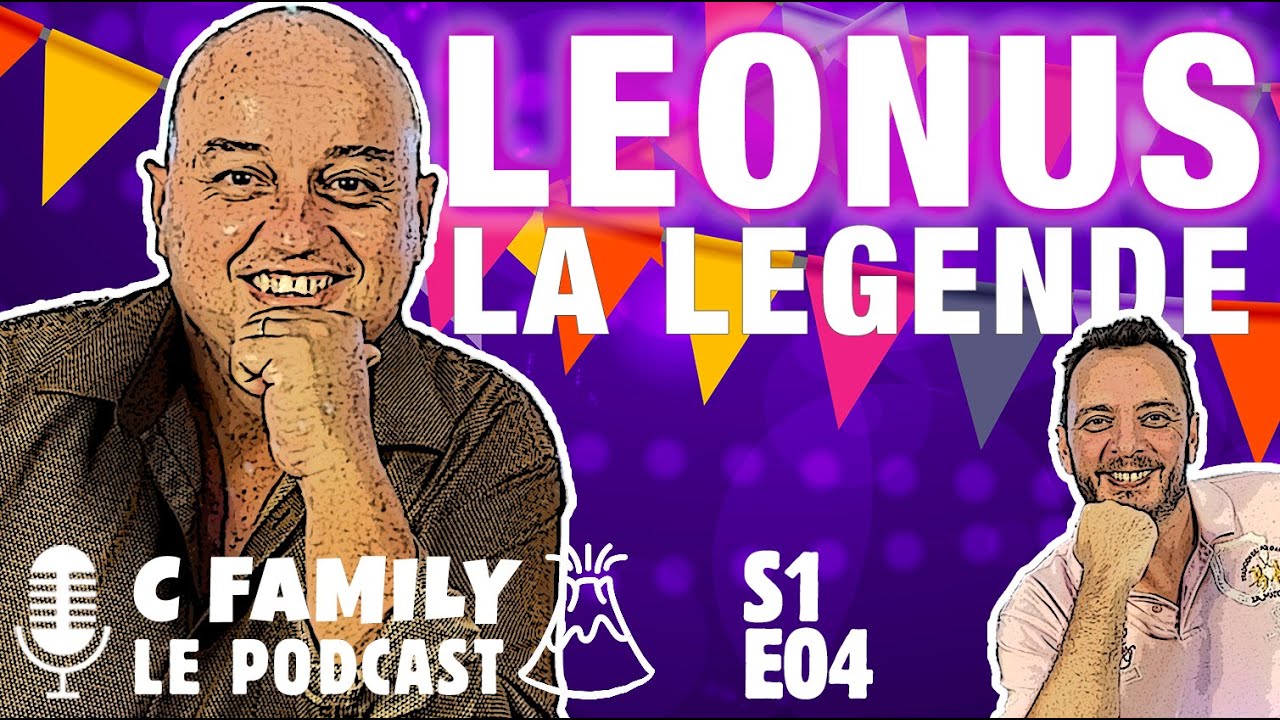LÉONUS : La Légende de l'humour Réunionnais ! C Family Le PodCast ...