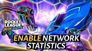 How to Enable Network Statistics in Rocket League Sideswipe 2025