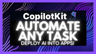 CopilotKit: Deploy In-app AI Agents to Automate ANY Tasks with Langchain!