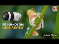 Lens review: Sony FE 100-400 F/4.5-5.6 GM OSS