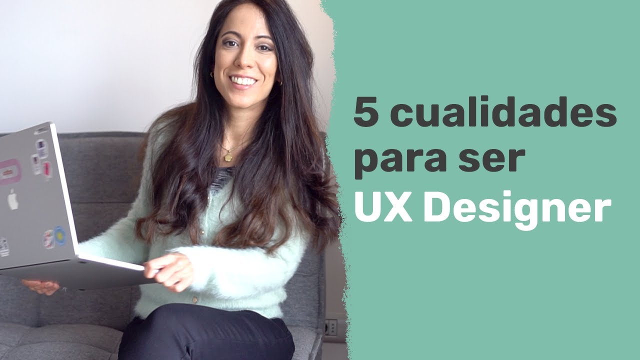 5 cualidades para ser UX Designer