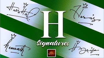 Signature Style for H | How to Draw Signature like a Billionaire (For Alphabet "H") | Sign of king