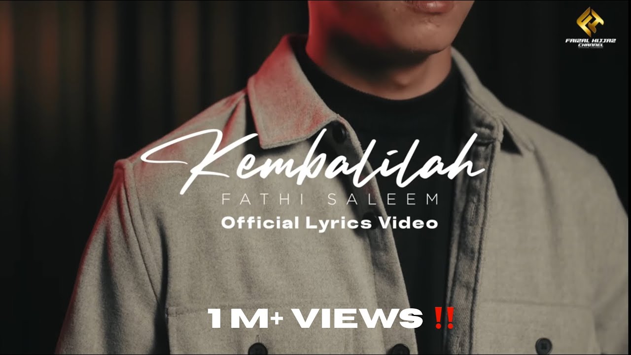 Fathi Saleem - Kembalilah (Official Lyric Video) Fathi Saleem - Kembalilah (Official Lyric Video)