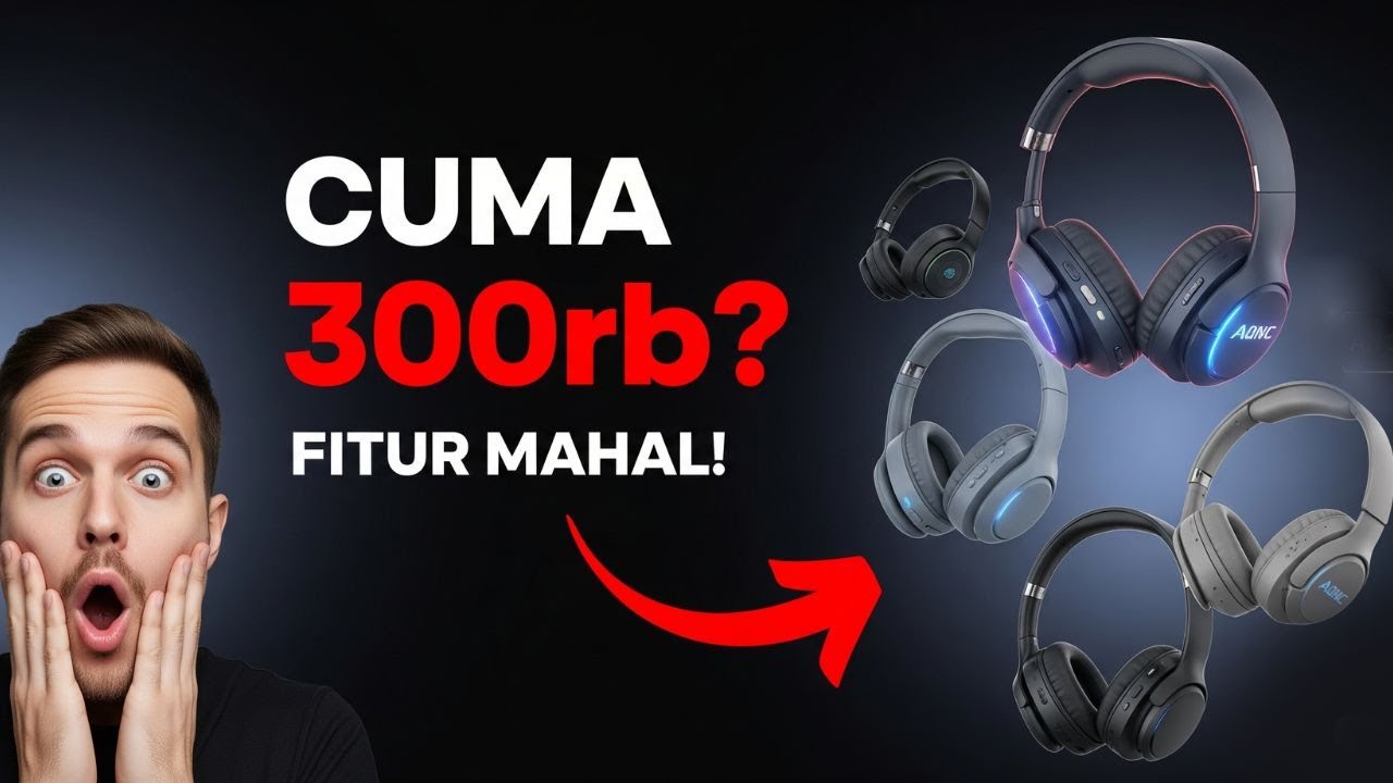 HEADPHONE 300 RIBUAN TERBAIK 2025! | 5 Pilihan Juara untuk Gaming, ANC & Musik!