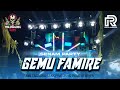 GEMU FAMIRE || SENAM PARTY || @Paijoremixerofficial