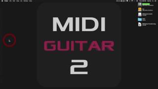 MIDI Guitar 2 Mac / Install Help Tutorial MIDI Guitar 2 Mac / Install Help Tutorial