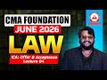 CMA Foundation Free Lectures | LAW ICA Unit 2 Lec 04 | June 26 &amp; Dec 26