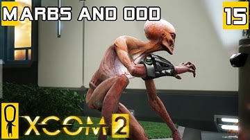 XCOM 2 - Marbs and Odd XCOM 2 Co-Op - Let