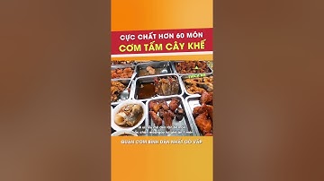 Cực chất Quán cơm Cây Khế hơn 60 món Hút khách ở Sài Gòn #shorts| Thích Ăn