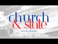Church &amp; State: Love for All Sides