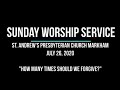 &quot;How many times should we forgive&quot; Worship Service - July 26, 2020