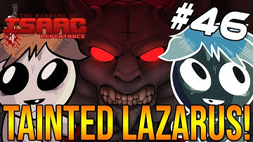 TAINTED LAZARUS! - IF I FLIP, YOU FLIP, WE FLIP! - The Binding Of Isaac: Repentance #46
