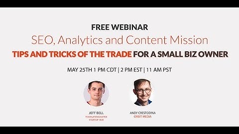 Basics of SEO, Analytics and Content Mission with Andy Crestodina