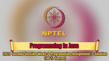 Swayam | Programming In Java Week-4 Programming Assignment-5 Solution | NPTEL