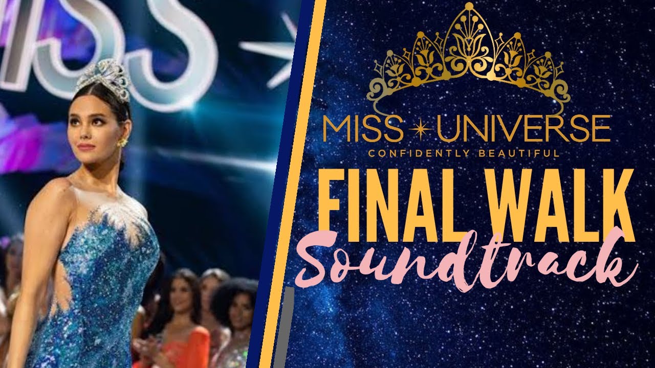 Miss Universe Final Walk Soundtrack ft. MISS UNIVERSE 2018 FINAL WALK