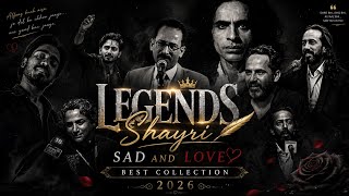 LEGENDS Shayri — Sad & Love Collection 2026. 🥀❤️‍🩹