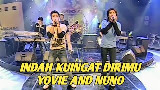 YOVIE AND NUNO - INDAH KUINGAT DIRIMU (EXTRAVAGANZA TRANSTV)