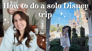 HOW TO DO A SOLO DISNEY TRIP ✨ tips, pros & cons, how to take pictures, & answering your questions!