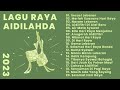 Koleksi lagu raya aidiladha terbaik  lagu raya populer  sesuci lebaran  meriah suasana hari raya