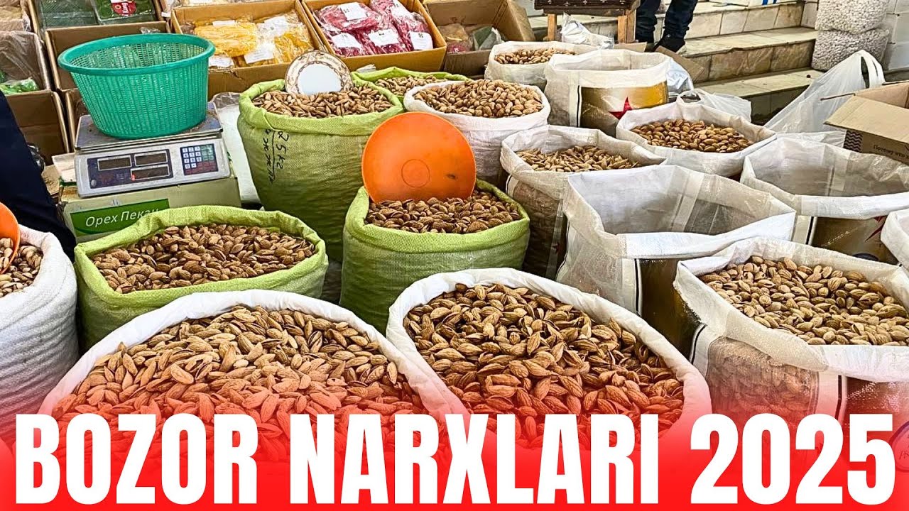 PISTA-BODOM, MAYIZ-QOQI, KAJU VA QURITILGAN MEVALAR NARXLARI 2025