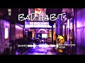Bad Habits - 90BPM - Burn Money Beats