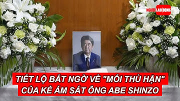 Tiết lộ bất ngờ về "mối thù hận" của kẻ ám sát ông Abe Shinzo | Báo Người Lao Động