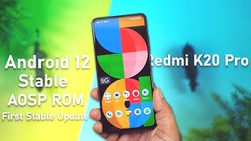 Android 12 Stable AOSP ROM for Redmi K20 Pro Review and installation | AOSP Android 12 Review
