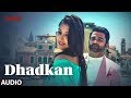 Dhadkan Full Audio | Amavas | Sachiin Joshi, Vivan Bhathena, Nargis Fakhri | T-Series