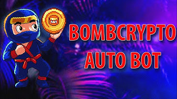 BOMB CRYPTO Farming Bot | BOMB CRYPTO HACK 2022 NFT Game AUTO-FARM BOT