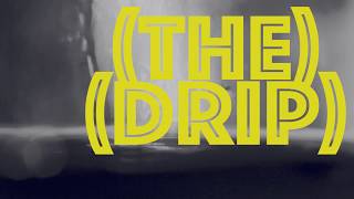 The Drip - Episode 2 - Withering Blooms