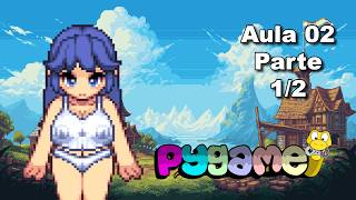 SPRITES E ANIMAÇÕES EM LOOP - CRIAÇÃO DE JOGOS 2D COM PYTHON - PYGAME AULA 2 PARTE 1