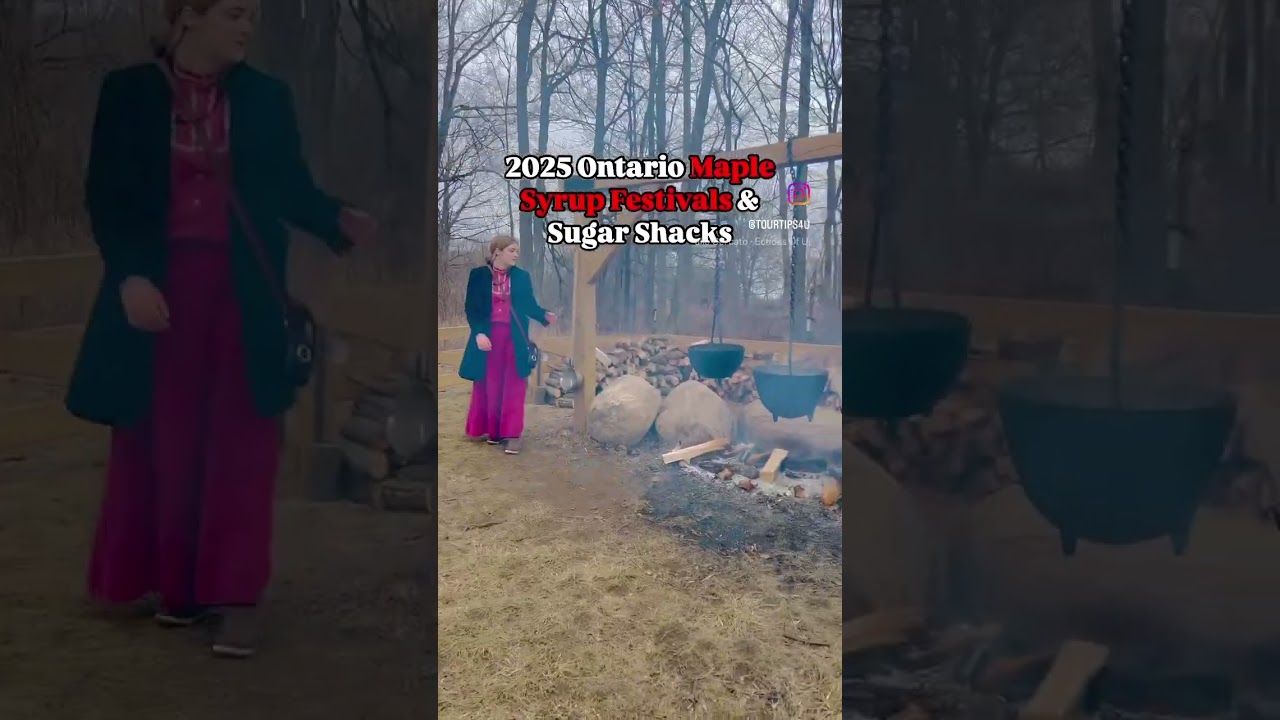 Ontario Maple Syrup Festivals & Sugar Shacks 2025 | Canada 🇨🇦 