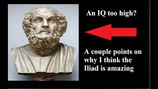 Why I Think The Iliad Is Amazing