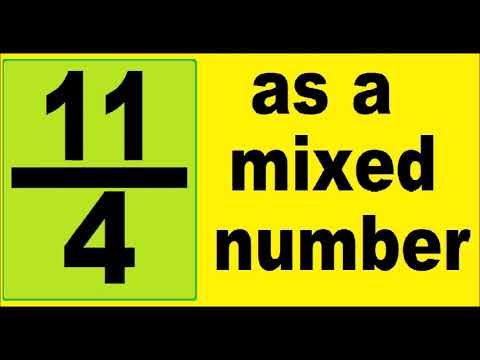 11/4 as a mixed number. How to convert an improper fraction to mixed