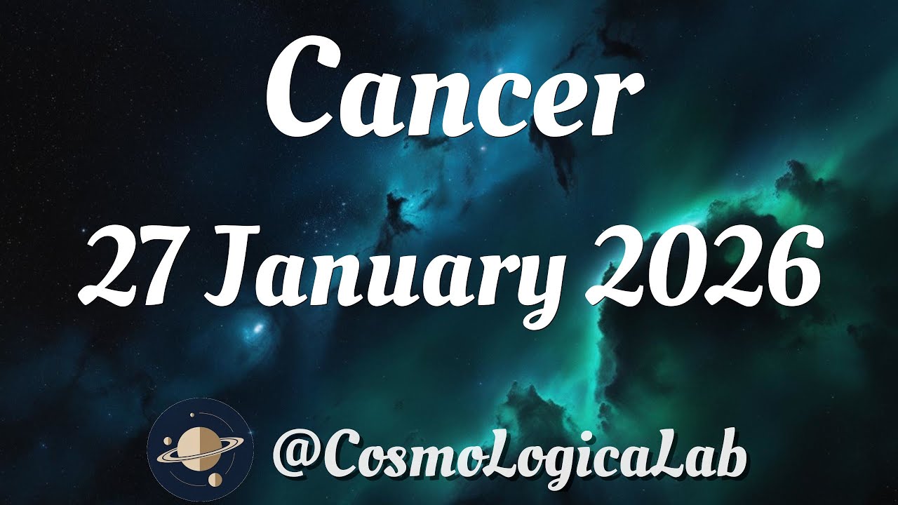 🔵 Cancer Horoscope in English | Tuesday January 27, 2026 🔮