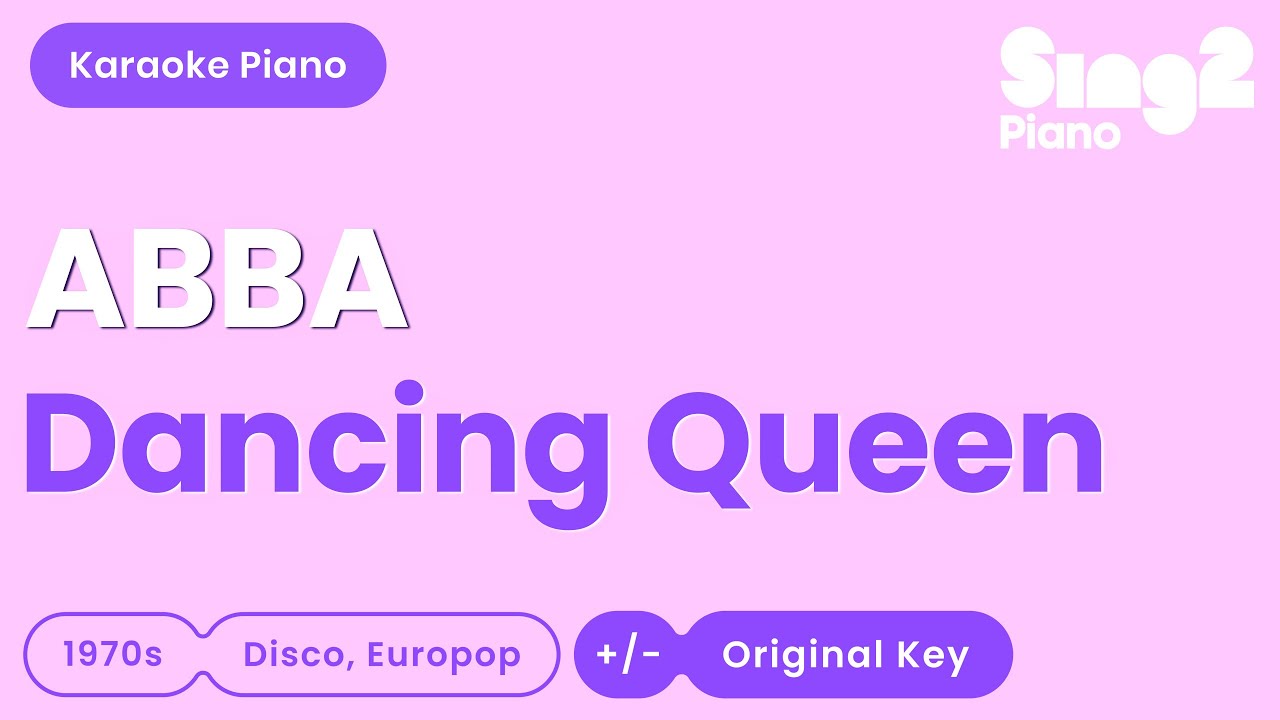 ABBA - Dancing Queen (Piano Karaoke) 🎤 “You can dance, you can jive..”