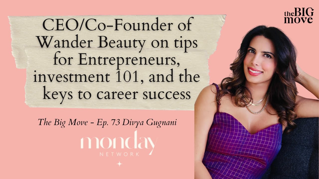 Divya Gugnani on what makes a good investment, pitching to investors, & key career tips for success