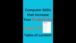 Computer Skills that Increase Your Productivity || Lesson 53  Table of content
