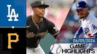 Pittsburgh Pirates Vs Los Angeles Dodgers Game Highlights 06/05/2024 | MLB Highlights 2024