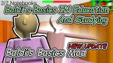 NEW UPDATE - Baldi