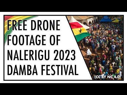 2023 Damba Festival Nalerigu GHANA 4K Drone Footage FREE For Non Commercial Use 