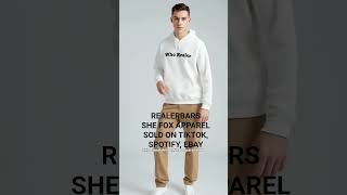 REALERBARS RAPPER DROPS NEW SHE FOX APPAREL SOLD ON TIKTOK, SPOTIFY, SHOPIFY #CLOTHING
