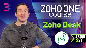 Zoho Desk - Help Center and Webforms - Zoho One Course - Chapter 5, Lesson 2