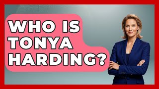 Who Is Tonya Harding? - Epic Sports Tales