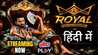 Royal Hindi Dubbed Now Streaming on Ultra Play | Trailer Explained In Hindi