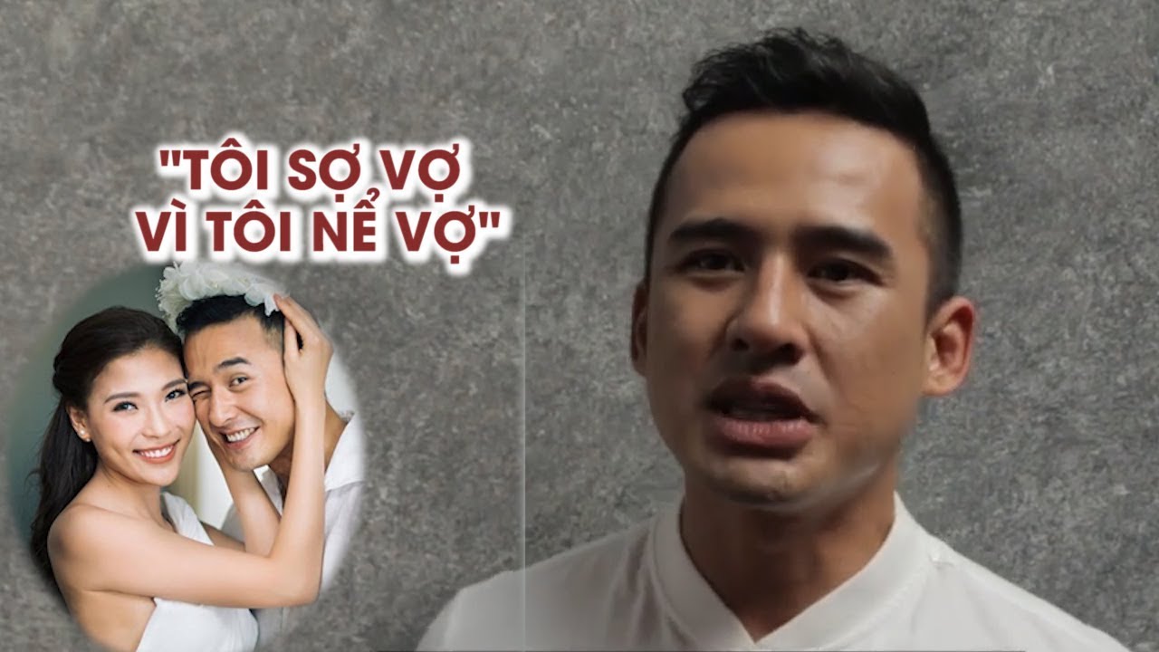 Lương Thế Thành nói về tin đồn sợ vợ: 'Tôi sợ vì tôi nể cô ấy'
