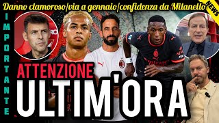 😱DANNO CLAMOROSO🚨VIA A GENNAIO🔥CONFIDENZA DA MILANELLO👀SORPRESA?!🔔PAZZO😭MF KO⚠️ANALISI INTERESSANTE!