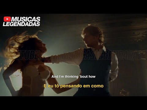 Ed Sheeran - Thinking Out Loud (Legendado | Lyrics + Tradução)