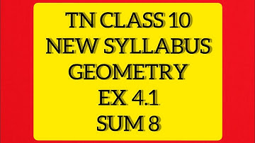 TN Samacheer 10 Maths New Syllabus Geometry Ex4.1 Sum 8.