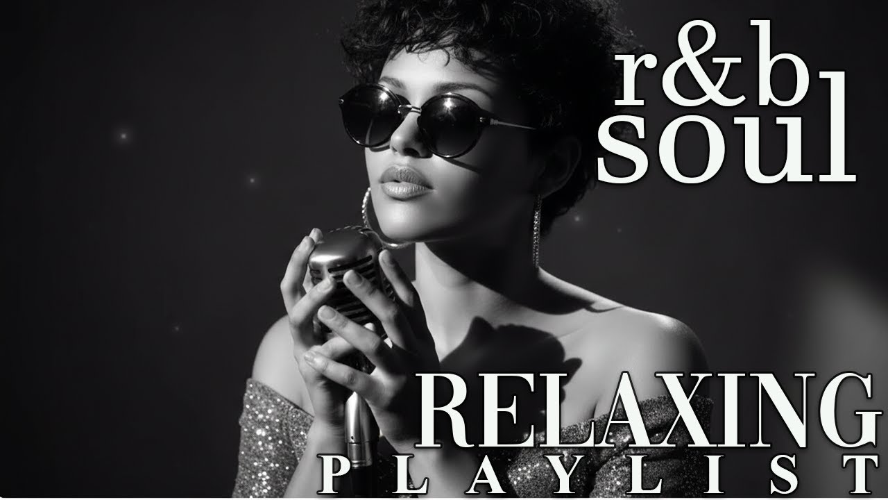 【R&B Soul】Slow Chill Playlist – Soft Vocals for Calm & Peaceful Moments